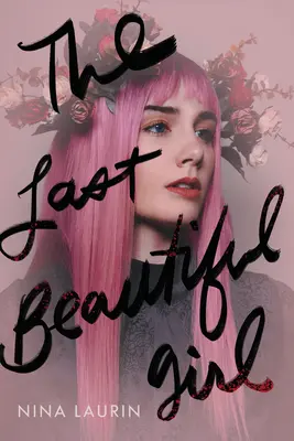 Posledné krásne dievča - The Last Beautiful Girl
