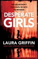 Zúfalé dievčatá - thriller plný šokujúcich zvratov - Desperate Girls - A nail-biting thriller filled with shocking twists