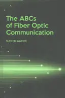 ABC optickej komunikácie - The ABCs of Fiber Optic Communication