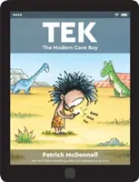 Tek: Moderný jaskynný chlapec - Tek: The Modern Cave Boy