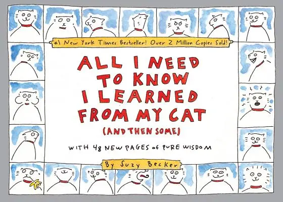 Všetko, čo potrebujem vedieť, som sa naučil od svojej mačky (a ešte niečo navyše): Dvojplatinová zberateľská edícia - All I Need to Know I Learned from My Cat (and Then Some): Double-Platinum Collector's Edition