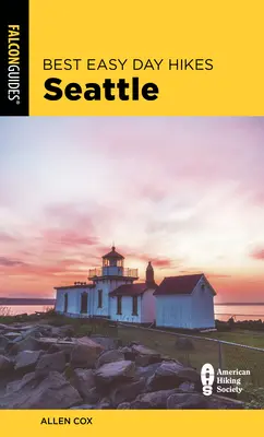 Najlepšie jednoduché jednodňové túry Seattle, 2. vydanie - Best Easy Day Hikes Seattle, 2nd Edition