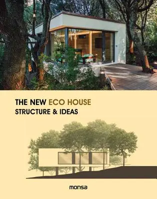 Nový ekologický dom: Štruktúra a nápady - The New Eco House: Structure & Ideas