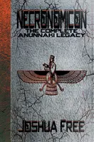 Necronomicon: Kompletný odkaz Anunnakiovcov - Necronomicon: The Complete Anunnaki Legacy