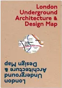 Mapa architektúry a dizajnu londýnskeho metra - London Underground Architecture & Design Map