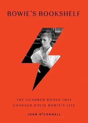 Bowieho knižná polička: Sto kníh, ktoré zmenili život Davida Bowieho - Bowie's Bookshelf: The Hundred Books That Changed David Bowie's Life