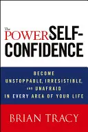 Sila sebadôvery - The Power of Self-Confidence