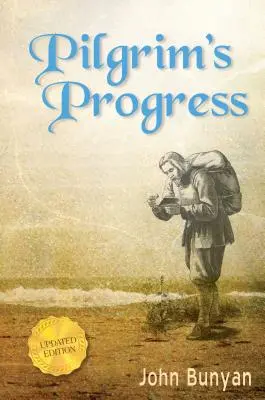 Pokrok pútnika: Pútnik: aktualizované, moderná angličtina. Viac ako 100 ilustrácií. - Pilgrim's Progress: Updated, Modern English. More Than 100 Illustrations.