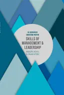 Zručnosti manažmentu a vedenia: Vychádzajú zo skúseností z praxe: Vedenie a riadenie ľudí v organizáciách - Skills of Management and Leadership: Managing People in Organisations
