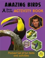 Aktivity s nálepkami Beara Gryllsa: Vtáctvo: Úžasné vtáky - Bear Grylls Sticker Activity: Amazing Birds