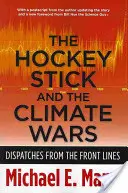 Hokejka a klimatické vojny: reportáže z frontovej línie - The Hockey Stick and the Climate Wars: Dispatches from the Front Lines