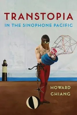 Transtopia v sinofónnom Tichomorí - Transtopia in the Sinophone Pacific