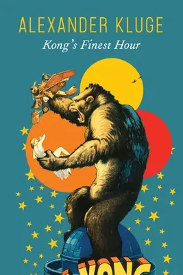 Kongova najlepšia hodina: Kronika spojov - Kong's Finest Hour: A Chronicle of Connections