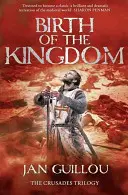 Zrod kráľovstva - Birth of the Kingdom