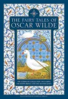Rozprávky Oscara Wilda: Šťastný princ a Sebecký obor: kompletná zbierka - The Fairy Tales of Oscar Wilde: The Complete Collection Including the Happy Prince and the Selfish Giant