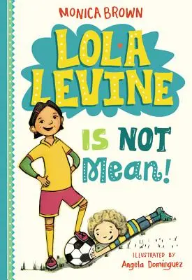 Lola Levine nie je zlá! - Lola Levine Is Not Mean!