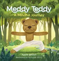 Medvedík Teddy: A Mindful Journey (Rozumná cesta) - Meddy Teddy: A Mindful Journey