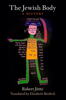 Židovské telo: A History (Dejiny) - The Jewish Body: A History