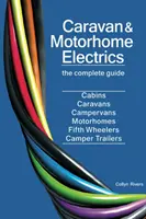 Elektrika pre karavany a obytné vozidlá: Kompletný sprievodca - Caravan & Motorhome Electrics: The Complete Guide