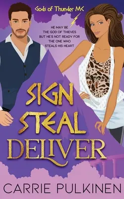Znamenie ukradnúť doručiť: Paranormálny román o šikmej literatúre - Sign Steal Deliver: A Paranormal Chik Lit Novel