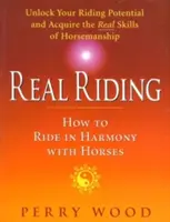 Skutočné jazdenie - Ako jazdiť v harmónii s koňmi - Real Riding - How to Ride in Harmony with Horses