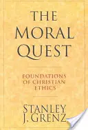 Morálne hľadanie: Základy kresťanskej etiky - The Moral Quest: Foundations of Christian Ethics