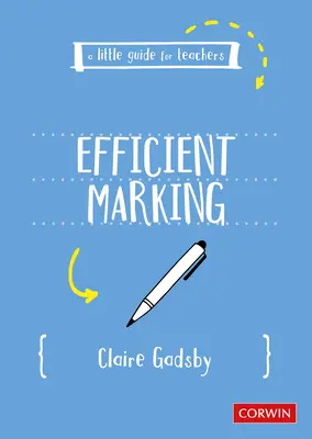 Malý sprievodca pre učiteľov: Efektívne známkovanie - A Little Guide for Teachers: Efficient Marking