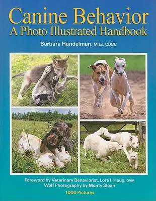 Správanie psov: Fotografická ilustrovaná príručka - Canine Behavior: A Photo Illustrated Handbook