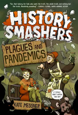Rozbíjači histórie: a pandémie - History Smashers: Plagues and Pandemics