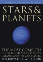 Hviezdy a planéty: Najkompletnejší sprievodca po hviezdach, planétach, galaxiách a slnečnej sústave - aktualizované a rozšírené vydanie - Stars and Planets: The Most Complete Guide to the Stars, Planets, Galaxies, and Solar System - Updated and Expanded Edition