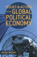 Problémy a aktéri v globálnej politickej ekonomike - Issues and Actors in the Global Political Economy