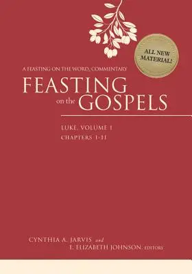 Hostina na evanjeliách - Lukáš, 1. zväzok: Komentár k slovu - Feasting on the Gospels--Luke, Volume 1: A Feasting on the Word Commentary