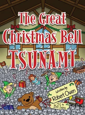 Veľká vianočná zvonková cunami - The Great Christmas Bell Tsunami