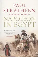 Napoleon v Egypte - „Najväčšia sláva - Napoleon in Egypt - 'The Greatest Glory'