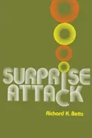 Prekvapivý útok: Poučenie z obranného plánovania - Surprise Attack: Lessons for Defense Planning