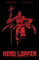 Head Lopper, 2. diel: Head Lopper a Karmínová veža - Head Lopper Volume 2: Head Lopper and the Crimson Tower