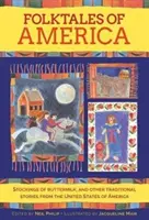 Ľudové rozprávky Ameriky: Ponožky z maslového mlieka a iné tradičné príbehy zo Spojených štátov amerických - Folktales of America: Stockings of Buttermilk, and Other Traditional Stories from the United States of America