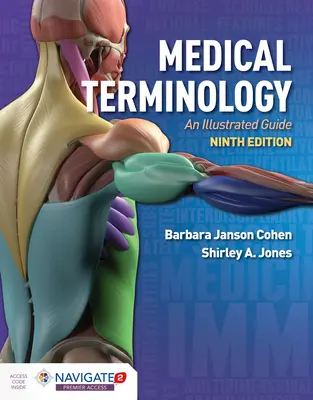 Lekárska terminológia: Ilustrovaný sprievodca: Ilustrovaná príručka - Medical Terminology: An Illustrated Guide: An Illustrated Guide