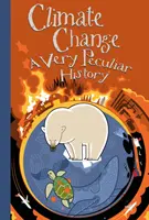 Klimatické zmeny: Veľmi zvláštna história(tm) - Climate Change: A Very Peculiar History(tm)