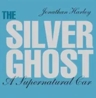 Strieborný duch, 1: Nadprirodzené auto - The Silver Ghost, 1: A Supernatural Car