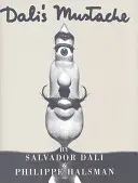 Dalího fúzy - Dali's Mustache