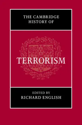Cambridge History of Terrorism (Cambridgeské dejiny terorizmu) - The Cambridge History of Terrorism