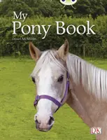 Bug Club Independent Non Fiction 1. ročník Žltá A My Pony Book - Bug Club Independent Non Fiction Year 1 Yellow A My Pony Book