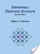 Elementárna elektronická štruktúra (revidované vydanie) - Elementary Electronic Structure (Revised Edition)