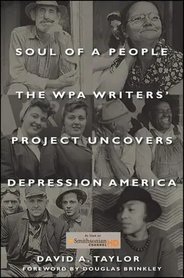 Duša ľudu: Projekt spisovateľov WPA odhaľuje Ameriku v období krízy - Soul of a People: The Wpa Writers' Project Uncovers Depression America