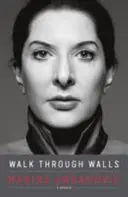 Prechádzka cez múry - memoáre - Walk Through Walls - A Memoir
