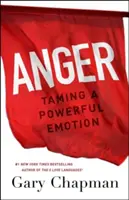 Hnev: Krotenie silnej emócie - Anger: Taming a Powerful Emotion