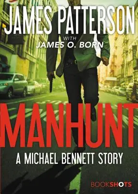 Pátranie po človeku: Príbeh Michaela Bennetta - Manhunt: A Michael Bennett Story