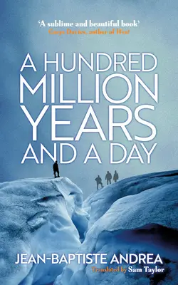 Sto miliónov rokov a jeden deň - A Hundred Million Years and a Day