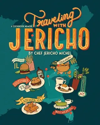 Cestovanie s Jerichom: Spomienky na kuchársku knihu - Traveling with Jericho: A Cookbook Memoir